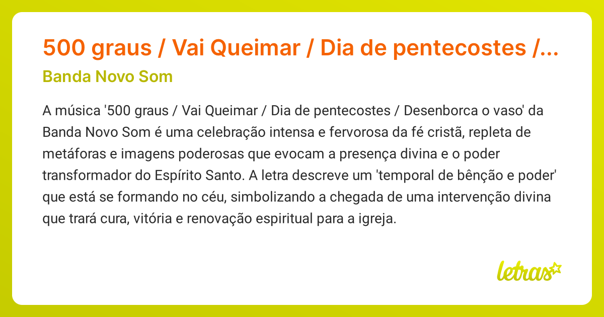 Significado da msica 500 graus / Vai Queimar / Dia de pentecostes /  Desenborca o vaso (Banda Novo Som) - LETRAS.MUS.BR
