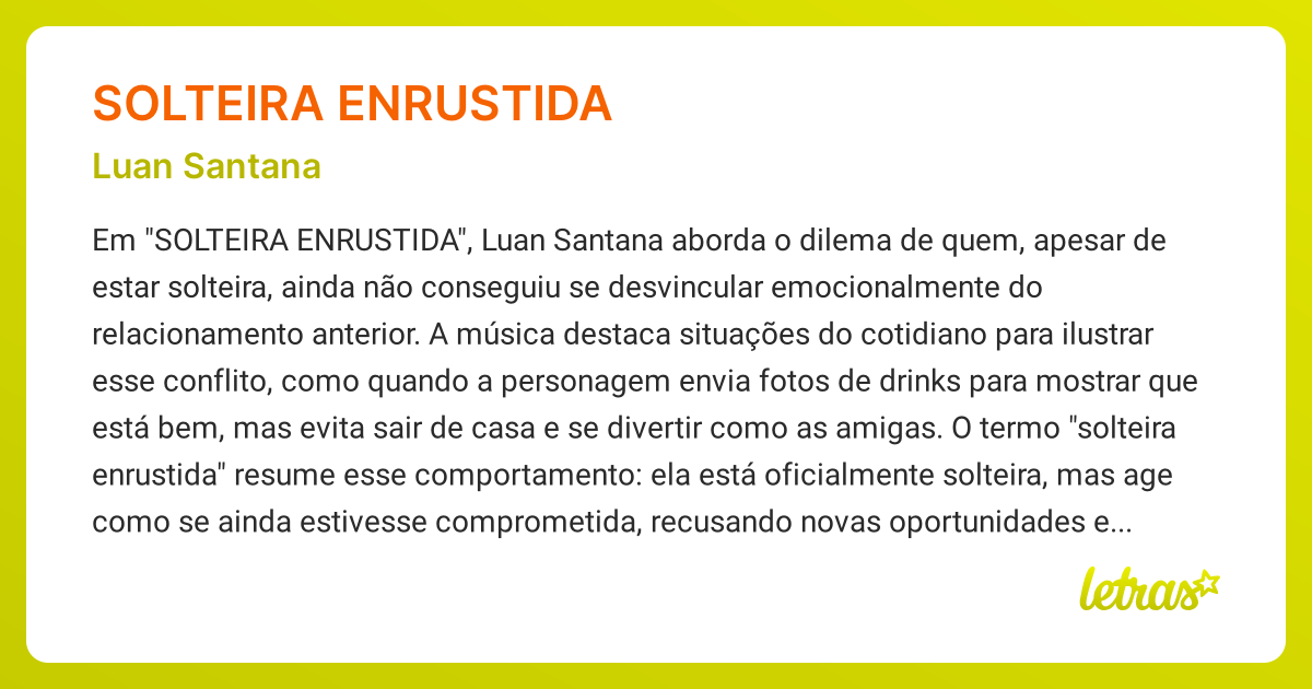 Significado da música SOLTEIRA ENRUSTIDA (Luan Santana) - LETRAS.MUS.BR