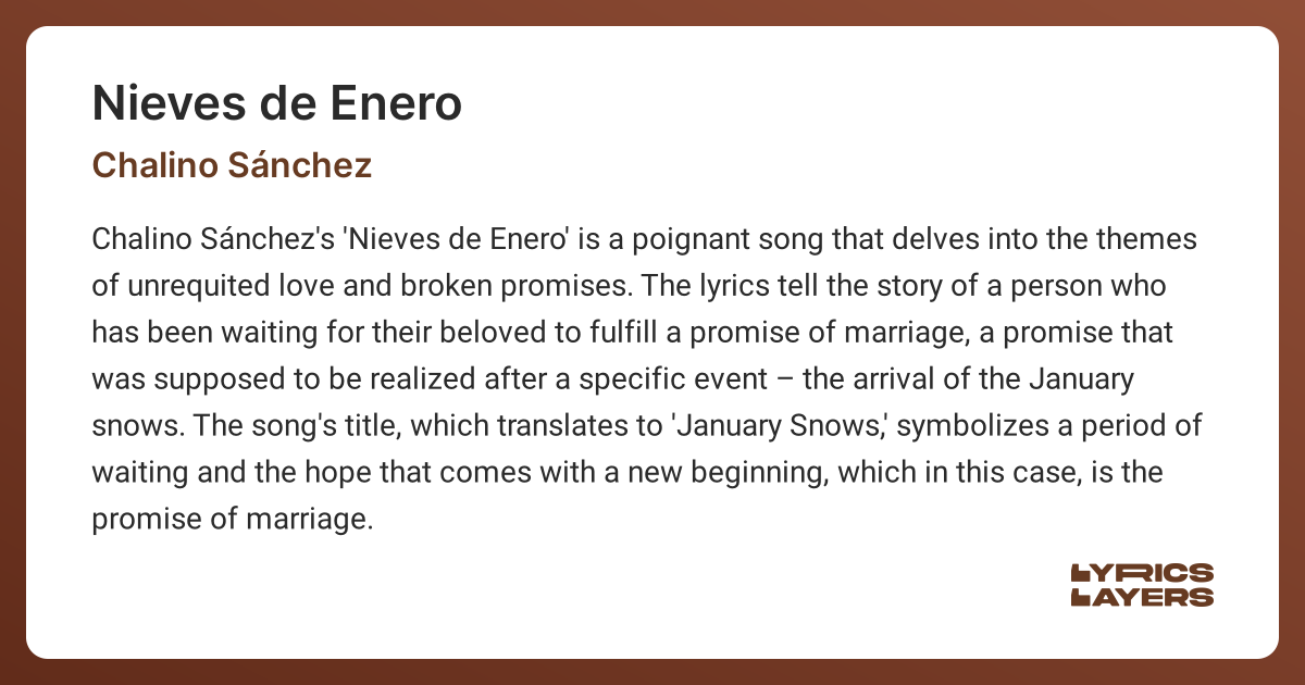 Meaning of NIEVES DE ENERO (Chalino Sánchez)