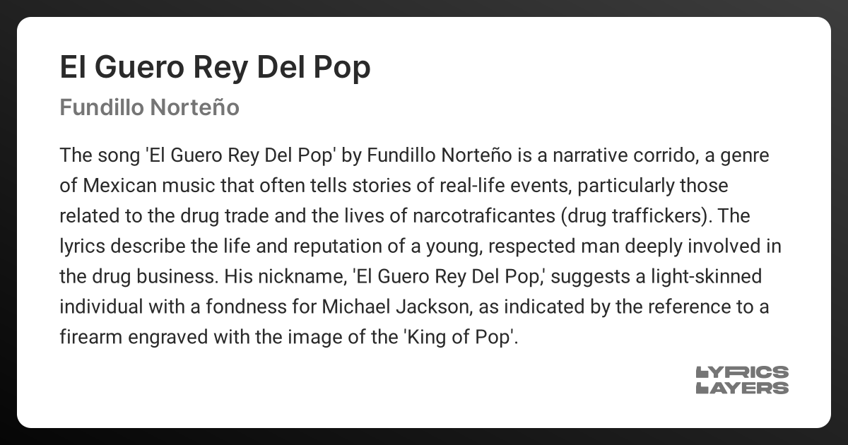 Meaning of EL GUERO REY DEL POP (Fundillo Norteño)