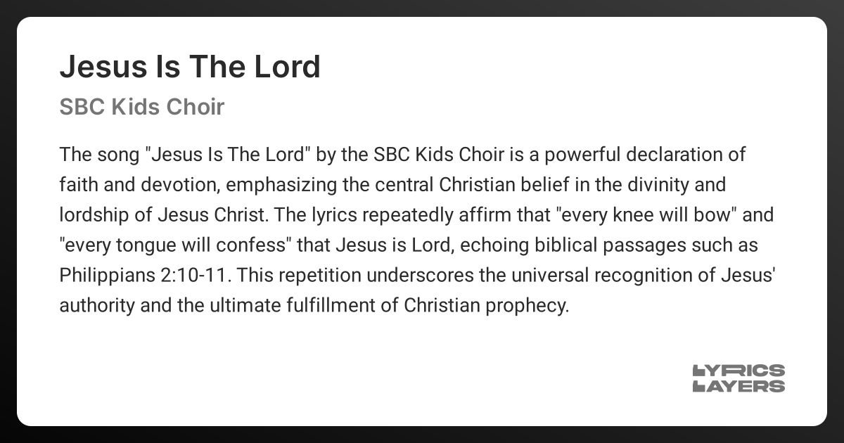 Meaning Of Jesus Is The Lord Sbc Kids Choir