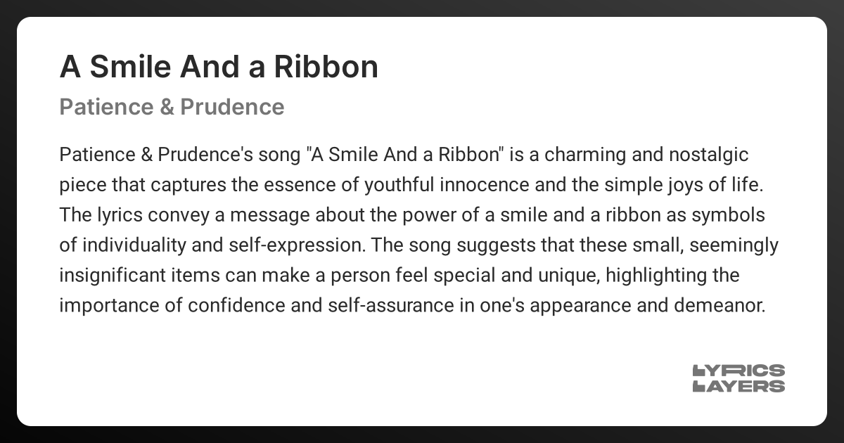 Meaning of A SMILE AND A RIBBON (Patience & Prudence)