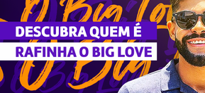 Imagem de capa de Quem é Rafinha Big Love: descubra a revelação do arrocha na pandemia