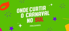 Imagem de capa de Carnaval 2023: 8 picos para aproveitar a folia no Sul do Brasil