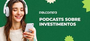 Imagem de capa de 10 podcasts sobre investimentos para incluir em seus estudos