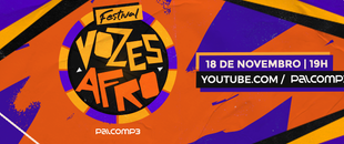 Festival Vozes Afro: conheça o line-up