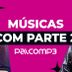 Conheça 5 músicas que ganharam parte 2
