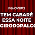 Giro do Palco: conheça a curiosa história por trás do hit “Tem Cabaré essa Noite”
