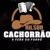 Foto de: Nilson Cachorrão a Fera do Forró