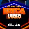 Foto de: Brega Luxo