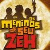 Foto de: Os Meninos de Seu Zeh