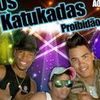 Foto de: OS KATUKADAS PROIBIDÃO