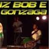 Foto de: Luiz Bob & os Gonzaga