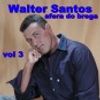 Foto de: walter santos a fera do brega