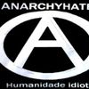 Foto de: ANARCHYHATE