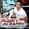 Foto de: PLANETA YOU SAMBA