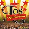 Foto de: LOS MUTCHATCHOS