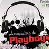 Foto de: Arroxadeira de Playboys