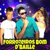 Foto de: Forrozeiros Bom D' Baille