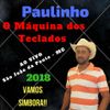 Foto de: Paulinho O  Máquina dos Teclados