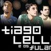 Foto de: Tiago Lelly e os Fulanos