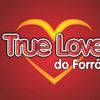 Foto de: TRUE LOVE DO FORRO