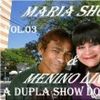 Foto de: Maria Show E Menino lindo