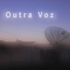 Foto de: Outra Voz