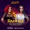 Foto de: RAINHAS DO BATIDÃO