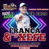 Foto de: FRANÇA & FORRÓ DO XEFE