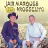 Foto de: JAIR MARQUES & ROSSELITO