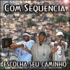 Foto de: Com Sequencia