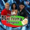 Foto de: FORRÓ MENINA DENGOSA (DAS ANTIGAS)