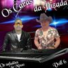 Foto de: Os Caras da Pizada 2019