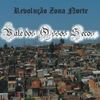 Foto de: REVOLUÇÃO ZONA NORTE
