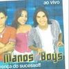 Foto de: OS MANOS BOYS