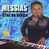 Foto de: Messias - O rei do brega