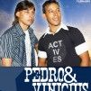 PEDRO E VINICIUS