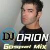 (( Dj Orion Gospel Mix ))