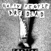 Happy People Are Dead