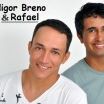 Higor Breno e Rafael
