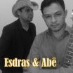 Esdras & Abê