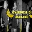 Overdose di Makaku