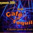 Banda Café com Tequila