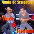 Valdo&Joverlaine                                                                 Mania de Sertanejo