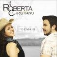 Roberta e Christiano - Dupla Sertaneja