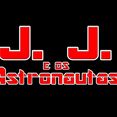 J. J. e os Astronautas