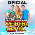 FORRÓ KEBRA GERAL