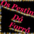 os pestinhas do forró