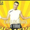 Carlos Mais & Forró Remexe vol. 04